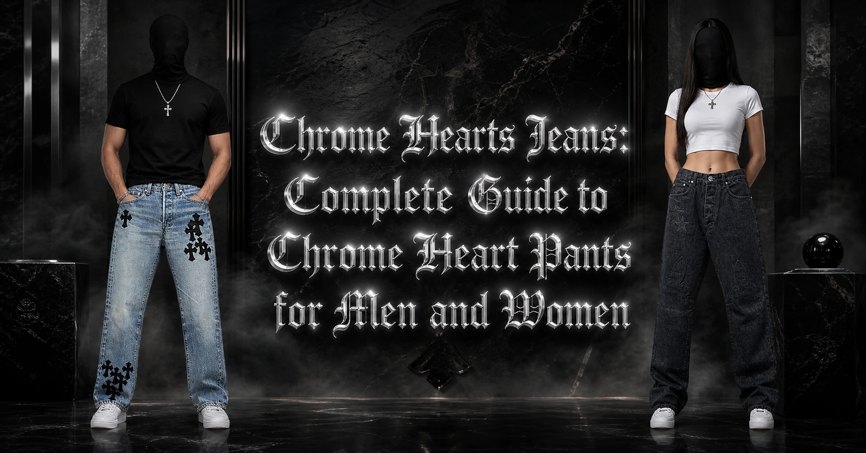 Chrome Hearts Jeans: Complete Guide to Chrome Hearts Pants for Men and Women