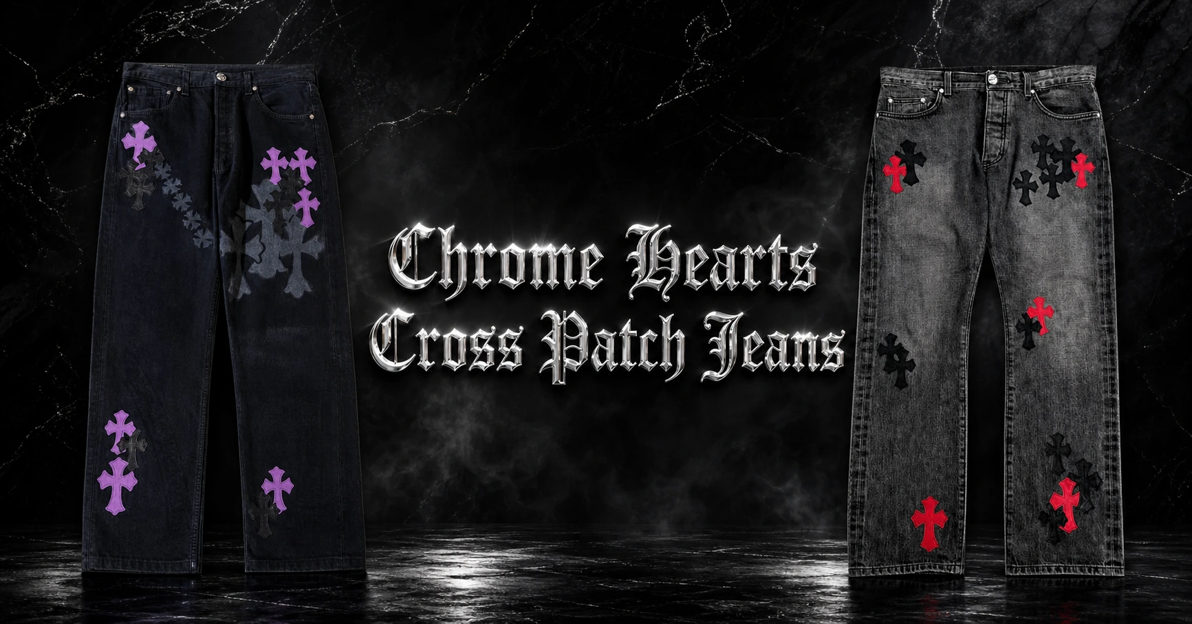 Chrome Hearts Cross Patch Jeans: Style, Design and Fashion Guide